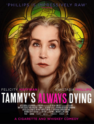 مشاهدة فيلم Tammy’s Always Dying 2019 مترجم