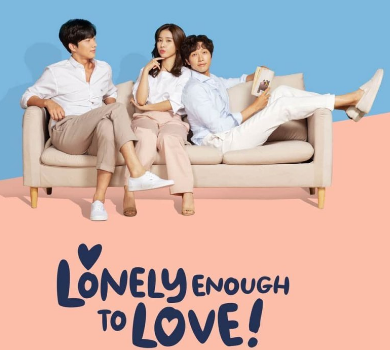 مسلسل وحيدا بما يكفي للحب Lonely Enough To Love مترجم