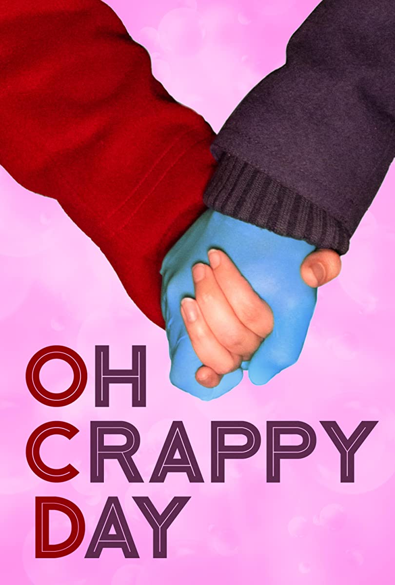 مشاهدة فيلم Oh Crappy Day 2021 مترجم