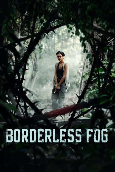 فيلم ضباب على الحدود Borderless Fog مترجم